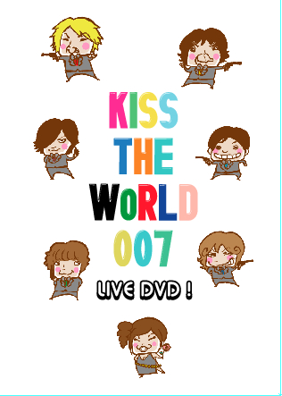 KISS THE WoRLD 007
